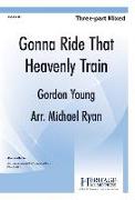 Gonna Ride That Heavenly Train