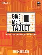 Give Me a Tablet: Grooves, Activities, and Ensembles for Touchscreen Devices