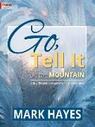 Go, Tell It on the Mountain: Artistic Christmas Arrangements for Piano Four-Hands