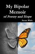 My Bipolar Memoir of Poetry and Hope