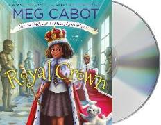 Royal Crown: From the Notebooks of a Middle School Princess