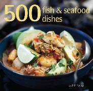 500 Fish & Seafood Dishes