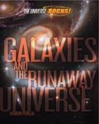 The Universe Rocks: Galaxies and the Runaway Universe