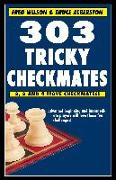 303 Tricky Checkmates