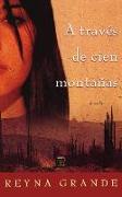 A traves de cien montanas (Across a Hundred Mountains)