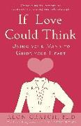 If Love Could Think