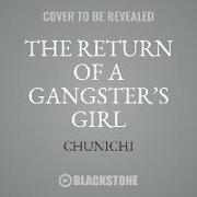 The Return of a Gangster's Girl