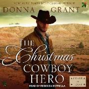 The Christmas Cowboy Hero: A Western Romance Novel