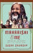 Maharishi & Me: Seeking Enlightenment with the Beatles' Guru