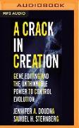 A Crack in Creation: Gene Editing and the Unthinkable Power to Control Evolution