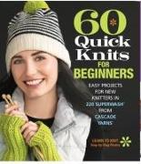 60 Quick Knits for Beginners