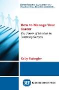 How to Manage Your Career