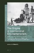 The Origins of International Counterterrorism: Switzerland at the Forefront of Crisis Negotiations, Multilateral Diplomacy, and Intelligence Cooperati