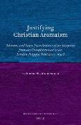 Justifying Christian Aramaism: Editions and Latin Translations of the Targums from the Complutensian to the London Polyglot Bible (1517-1657)