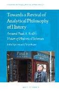 Towards a Revival of Analytical Philosophy of History: Around Paul A. Roth's Vision of Historical Sciences