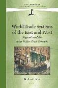 World Trade Systems of the East and West: Nagasaki and the Asian Bullion Trade Networks