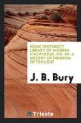 Home University Library of Modern Knowledge, No. 69: A History of Freedom of Thought