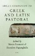 Brill's Companion to Greek and Latin Pastoral