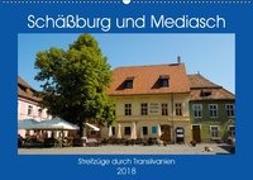 Schäßburg und Mediasch - Streifzüge durch Transilvanien (Wandkalender 2018 DIN A2 quer)