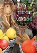 Fröhlich-bunte Gartendekos (Wandkalender 2018 DIN A4 hoch)