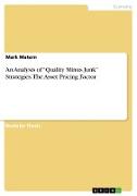 An Analysis of ¿Quality Minus Junk¿ Strategies. The Asset Pricing Factor