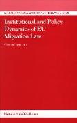 Institutional and Policy Dynamics of Eu Migration Law