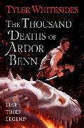 The Thousand Deaths of Ardor Benn