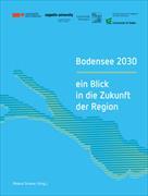 Bodensee 2030 - ein Blick in die Zukunft der Region