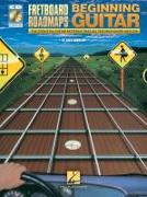 Fretboard Roadmaps for the Beginning Guitarist - The Essential Guitar Patterns That All the Pros Know and Use (Book/Online Audio) [With CD (Audio)]