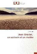 Jean Grenier, un écrivain et un maître