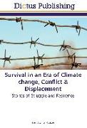 Survival in an Era of Climate change, Conflict & Displacement