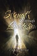 Strength Through Limitation