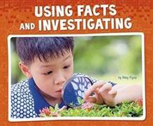 Using Facts and Investigating