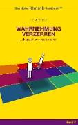 Rhetorik-Handbuch 2100 - Wahrnehmung verzerren