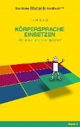 Rhetorik-Handbuch 2100 - Körpersprache einsetzen