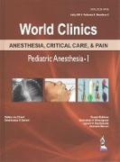 World Clinics: Anesthesia, Critical Care & Pain - Pediatric