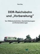DDR-Reichsbahn und "Vorbereitung"