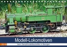 Modell-Lokomotiven beim Dampfmodellbautreffen in Bisingen (Tischkalender 2018 DIN A5 quer)