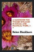 A handbook for women engaged in social and political work