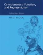 Consciousness, Function, and Representation: Collected Papers