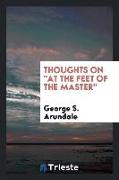 Thoughts on at the Feet of the Master