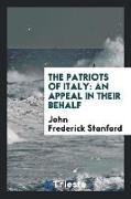 The Patriots of Italy: An Appeal in Their Behalf