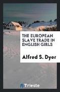 The European slave trade in English girls