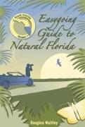 Easygoing Guide to Natural Florida: South Florida