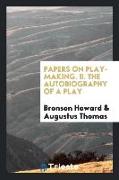 Papers on Play-Making. II. the Autobiography of a Play