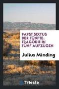 Papst Sixtus der Fünfte