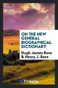 On the New General Biographical Dictionary