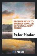 Brother Peter to Brother Tom: An Expostulatory Epistle