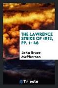 The Lawrence Strike of 1912, Pp. 1- 46