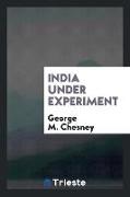 India under experiment